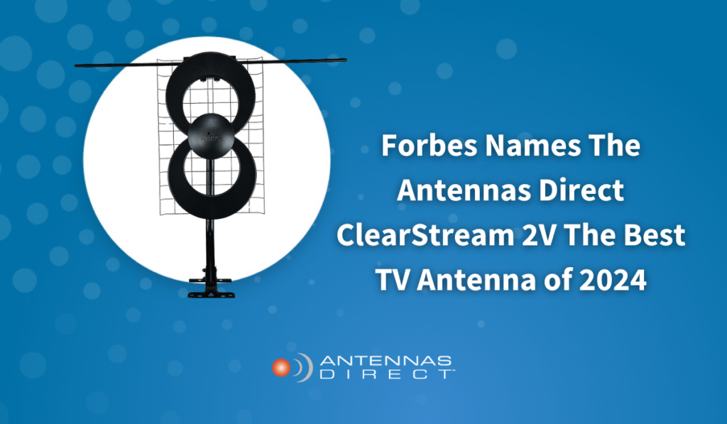 Forbes Best Tv Antennas Of The Tv Antenna Experts Antennas